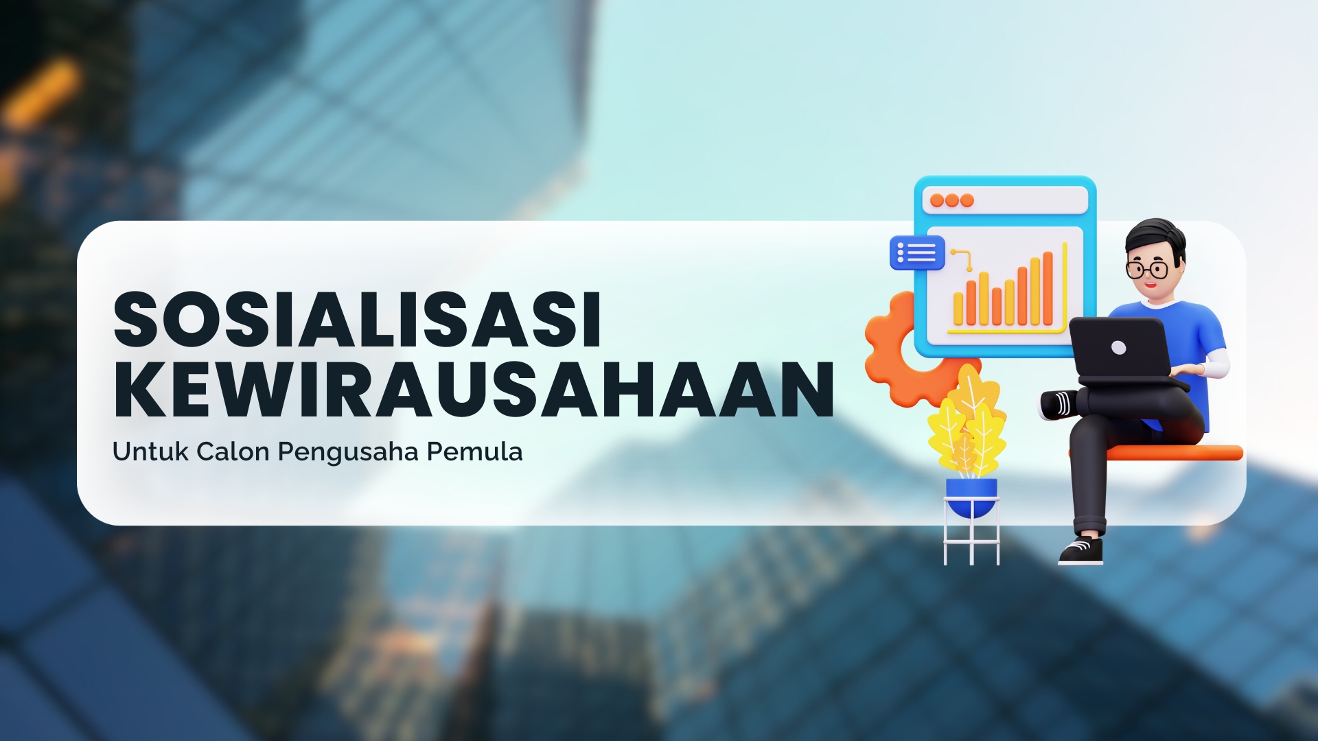 SOSIALISASI KEWIRAUSAHAAN